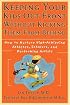Keeping Your Kids Out Front Without Kicking Them From Behind: How to Nurture High-Achieving Athletes, Scholars, and Performing Artists (Psychology)