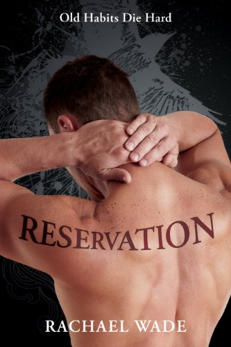 Reservation (Preservation, #2) by Rachael Wade