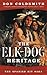The Elk-Dog Heritage (Spanish Bit)