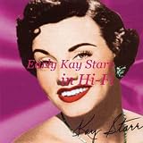 Early Kay Starr In Hi-Fi