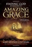 Finding God in the Story of Amazing Grace