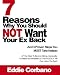 7 Reasons Why You Should NOT Want Your Ex Back