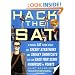 Hack the SAT: Strategies and Sneaky Shortcuts That Can Raise Your Score Hundreds of Points