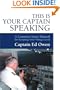 This is Your Captain Speaking: A Common Sense Manual for Keeping Your Wings Level