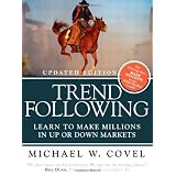 Trend Following (Updated Edition): Learn to Make Millions in Up or Down Markets