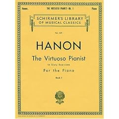 Hanon: The Virtuoso Pianist, Book 1: In Sixty Exercises for the Piano (Schirmer's Library of Musical Classics)