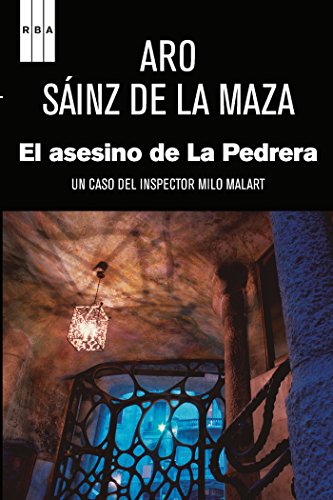 El asesino de La Pedrera. (Milo Malart) (Spanish Edition)