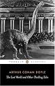 The Lost World: And Other Thrilling Tales (Penguin Classics)