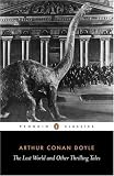 The Lost World: And Other Thrilling Tales (Penguin Classics)