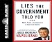 Lies the Government Told You: Myth, Power and Deception in American History by Andrew P Napolitano