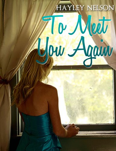 To Meet You Again by Hayley Nelson