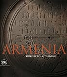 Armenia : imprints of a civilization