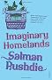 Imaginary Homelands: Essays and Criticism 1981-1991
