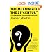 The Meaning Of The 21st Century: A Vital Blueprint For Ensuring Our Future