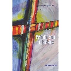 Priester sein in Christus