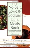 The No-Salt, Lowest-Sodium Light Meals Book