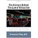 The Science Behind the Law of Attraction