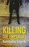 Killing the emperors