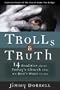 Trolls and Truth: 14 Realities About Today's Church That We Don't Want to See