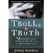 Trolls and Truth: 14 Realities About Today's Church That We Don't Want to See