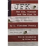 JFK: The CIA, Vietnam and the Plot to Assassinate John F. Kennedy book cover