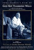 Tony Palmer`s Film Of: God Rot Tunbridge Wells