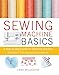 Sewing Machine Basics: A step-by-step course for first-time stitchers
