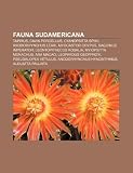 Fauna sudamericana: Tapirus, Cavia porcellus, Cyanopsitta spixii, Anodorhynchus leari, Myocastor coypus, Saguinus imperator (Italian Edition)