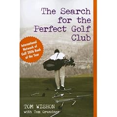 The Search for the Perfect Golf Club