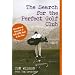 The Search for the Perfect Golf Club