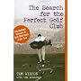 The Search for the Perfect Golf Club