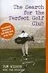 The Search for the Perfect Golf Club