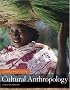 Cultural Anthropology with Living Anthropology Student CD (12th Edition)