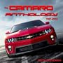 The Camaro Anthology 1967 - 2012