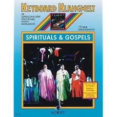 Keyboard Klangwelt: Spirituals & Gospels mit Bleistift -- 19 beliebte Melodien u.a. mit DOWN BY THE RIVERSIDE und ROCK MY SOUL f�r Keyboard leicht arrangiert (Noten/sheet music)