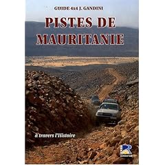 Pistes de Mauritanie : A travers l'histoire