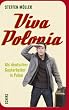 Viva Polonia. Als deutscher Gastarbeiter in Polen