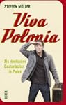 Viva Polonia. Als deutscher Gastarbei...