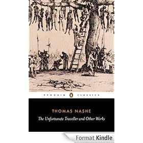 The Unfortunate Traveller and Other Works