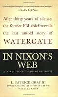 In Nixon's Web: A Year in the Crosshairs of Watergate