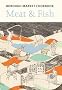 The Borough Market Cookbook: Meat and Fish