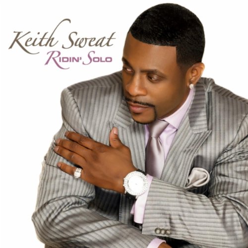 Ridin' Solo - Keith Sweat