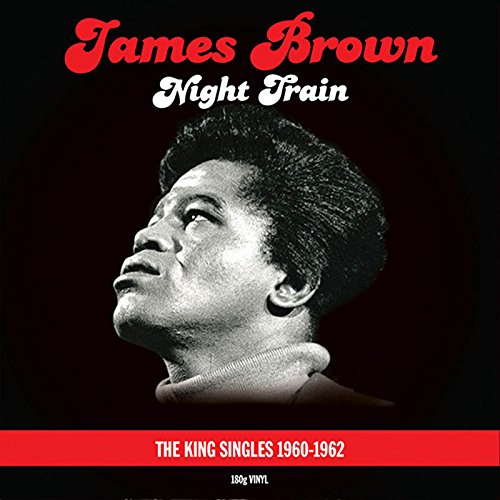 Album Art for Night Train-King singles (180 gram 2lp gatefold) James Brown by James Brown