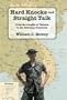 Hard Knocks and Straight Talk: From the Jungles of Vietnam to the American Classroom