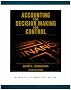 Accounting for Decision Making and Control