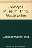 Guide to the Zoological Museum, Tring, with plan and brief historical note