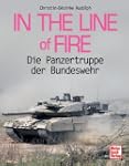 In the Line of Fire: Die Panzertruppe...