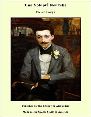 Une Volupté Nouvelle (French Edition)