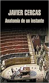 Anatomia de un instante (Literatura Mondadori) (Spanish ...