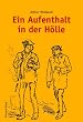 Werke Bd. 2: Ein Aufenthalt in der H�lle: BD 3